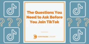 Questions to ask before joining tiktok