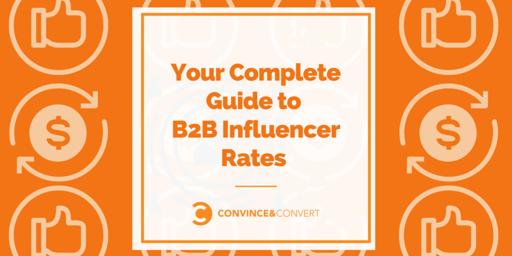Your Complete Guide to B2B Influencer Rates