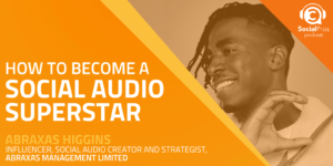 How to Become a Social Audio Superstar