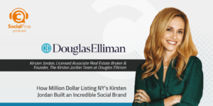 How Million Dollar Listing NY’s Kirsten Jordan Built an Incredible Social Brand