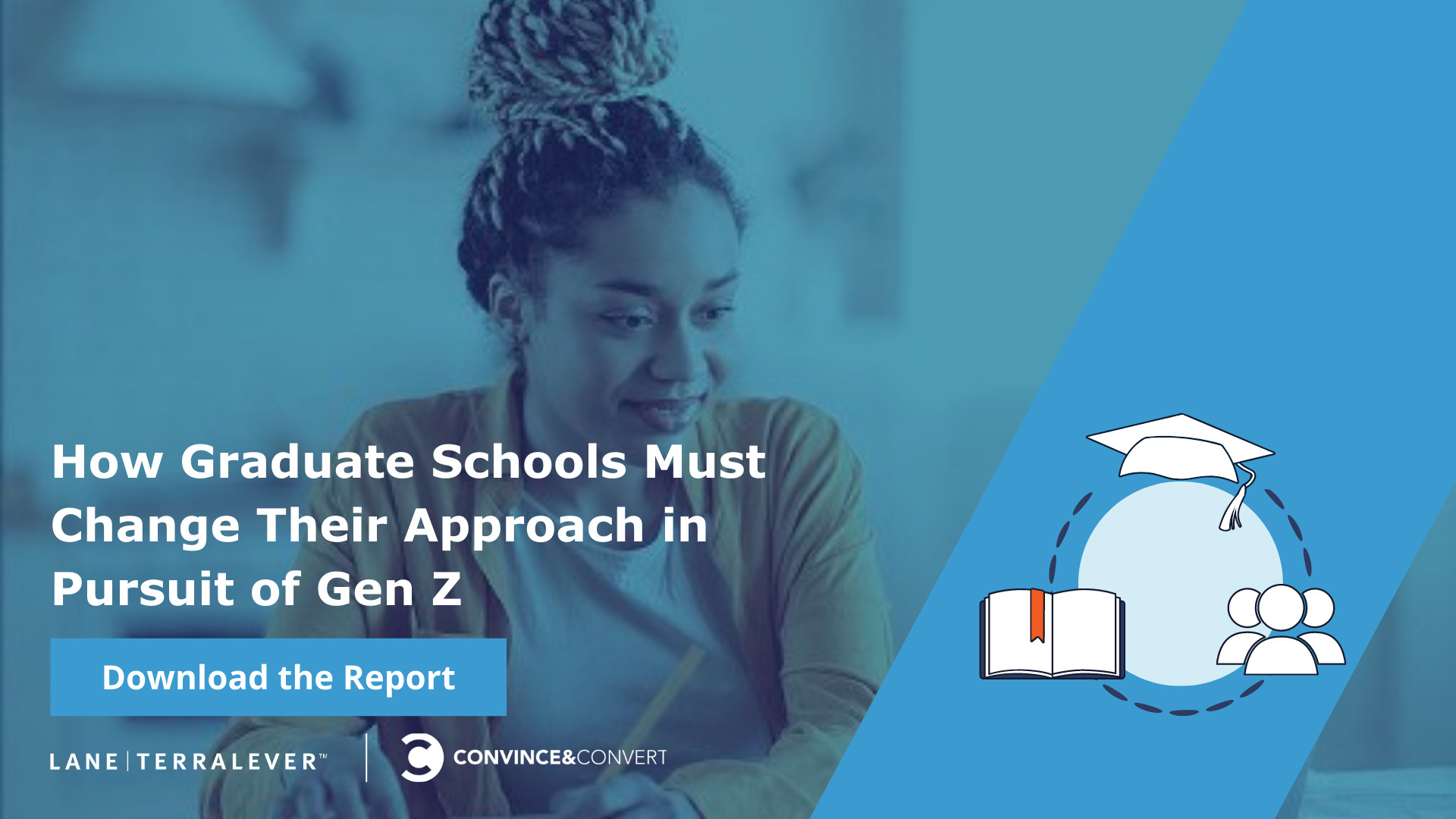 Download Report for Grad Schools Pursuit of Gen Z