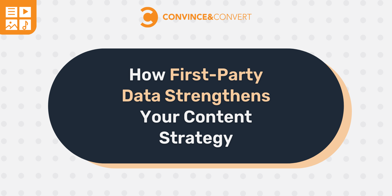 How First-Party Data Strengthens Your Content Strategy