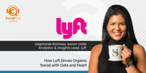 How Lyft Drives Organic Social with Data and Heart