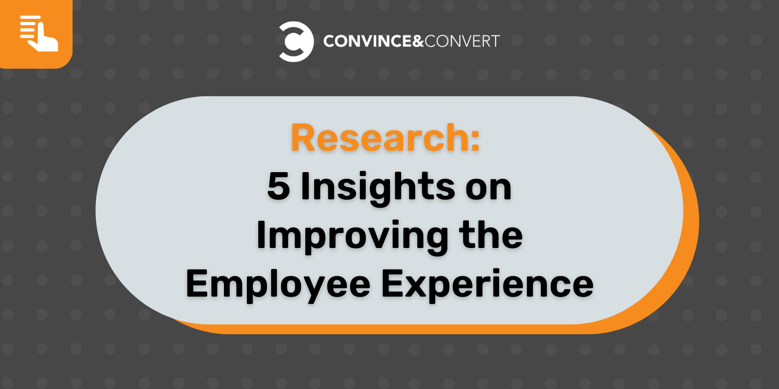 Research: 5 Insights on Improving the Employee Experience