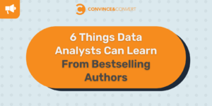 6 Things Data Analysts Can Learn From Bestselling Authors
