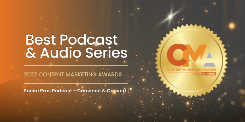 CMA Best Podcast and Audio Series - Social Pros Podcast