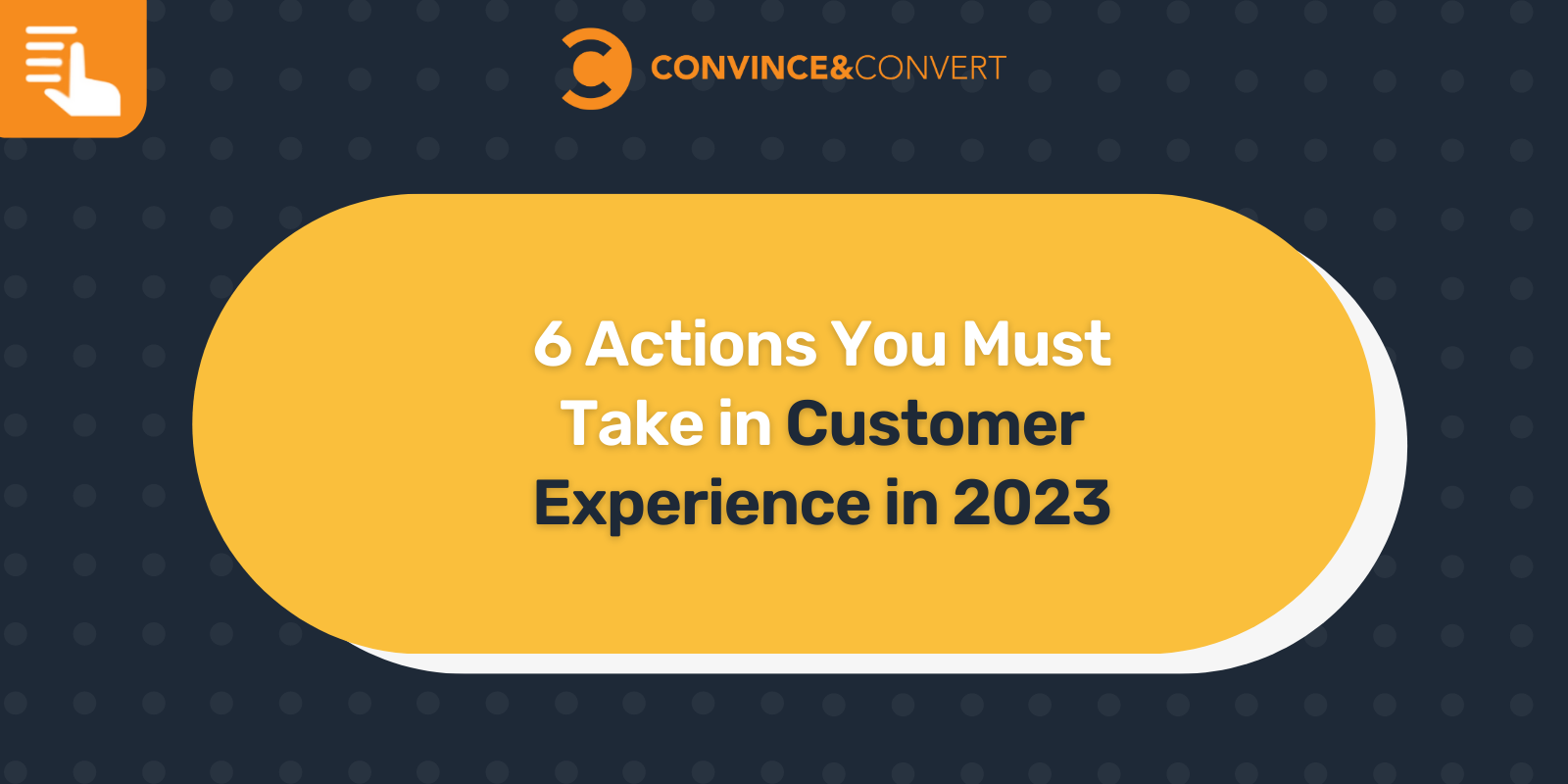 6 Actions You Must Take in Customer Experience in 2023