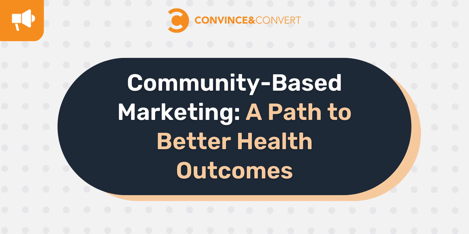 Community-Based Marketing A Path to Better Health Outcomes