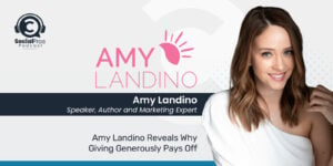 Amy Landino Reveals Why Giving Generously Pays Off