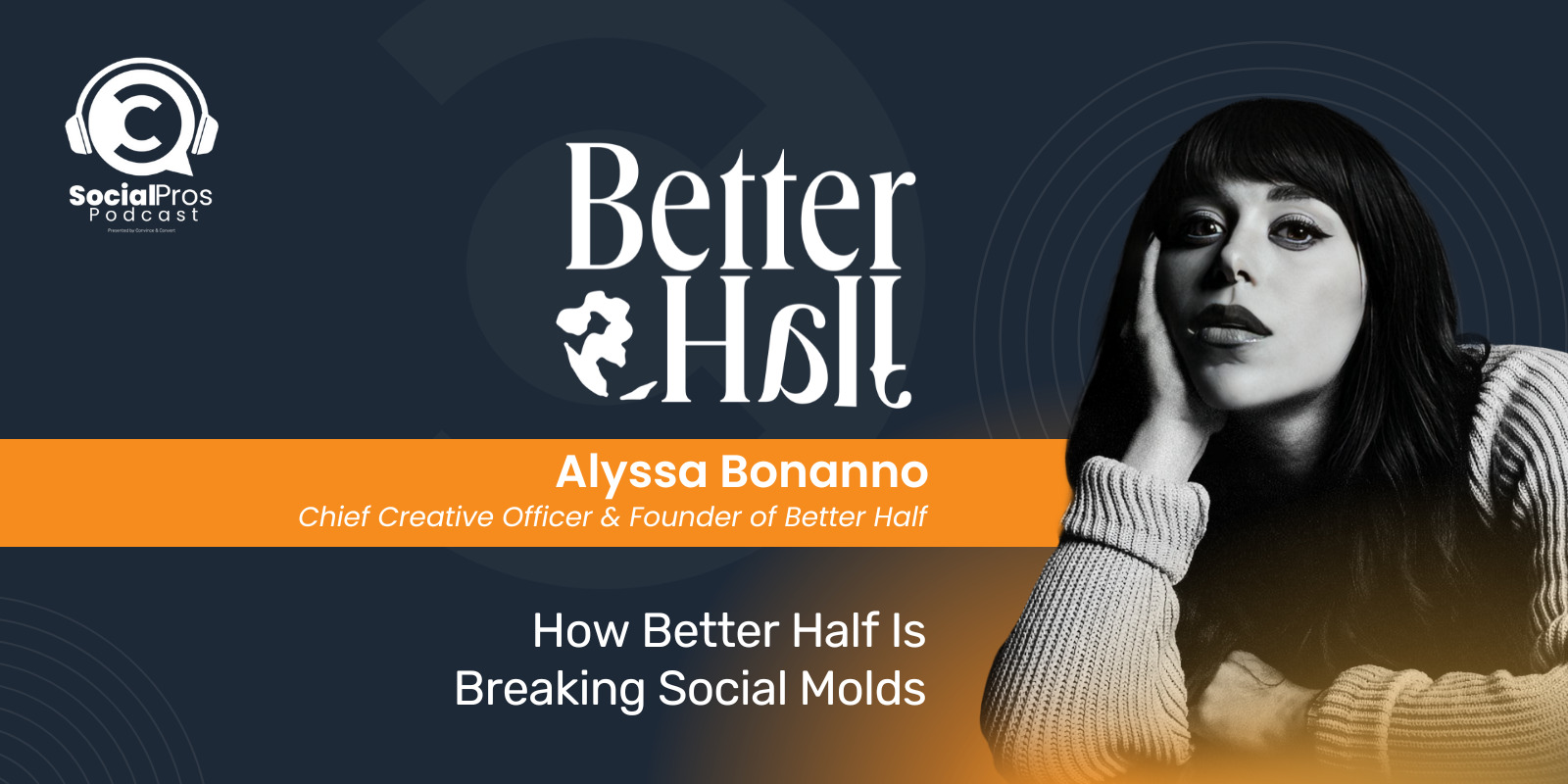 How Better Half Is Breaking Social Molds