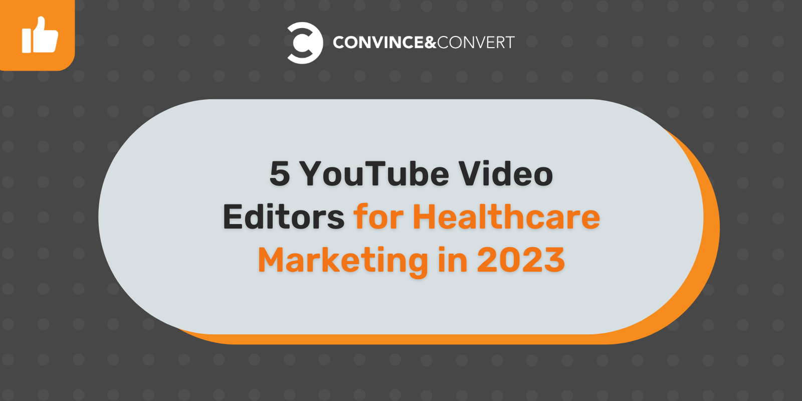 5 YouTube Video Editors for Healthcare Marketing in 2023