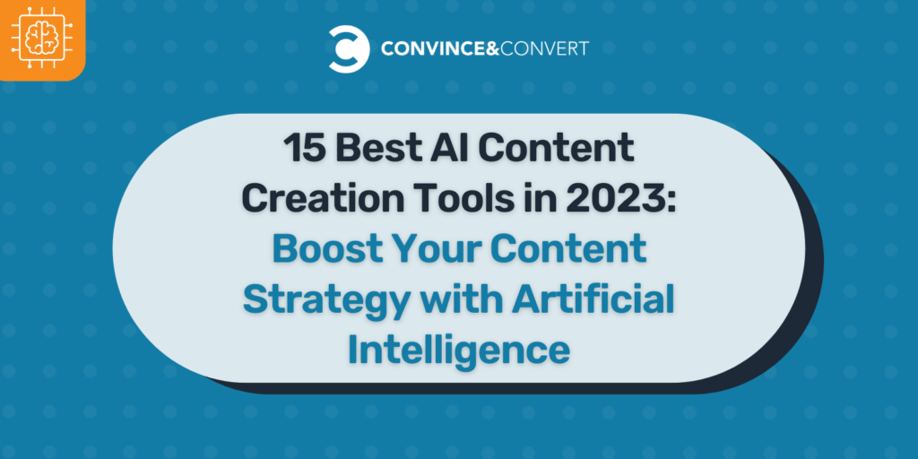 15 Best AI Content Creation Tools in 2023: Boost Your Content Strategy ...