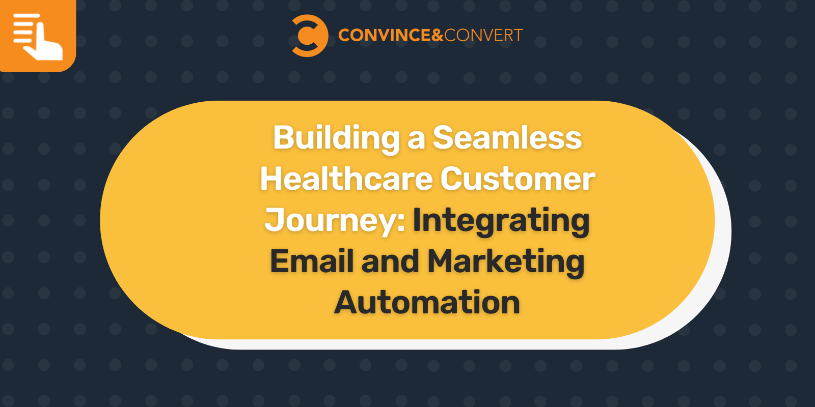Constructing a Seamless Healthcare Buyer Journey: Integrating E mail and Advertising and marketing Automation | Digital Noch