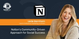 Notion's Community-Driven Approach for Social Success
