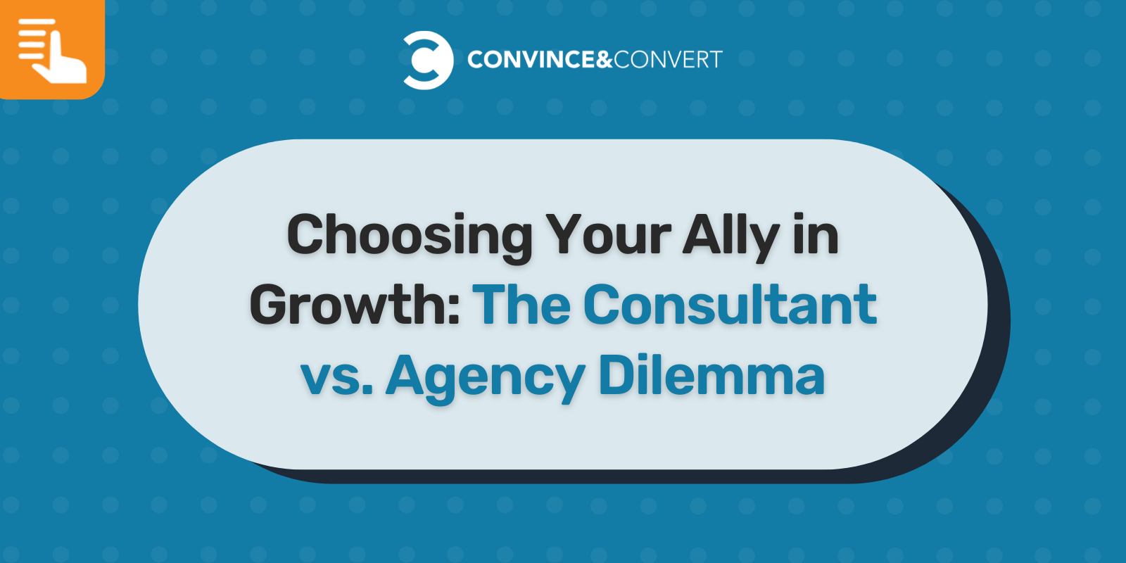 Choosing Your Ally in Growth The Consultant vs. Agency Dilemma CTA