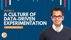 How Marketers Can Build a Culture of Data and Experimentation